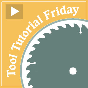 Tool Tutorial Friday