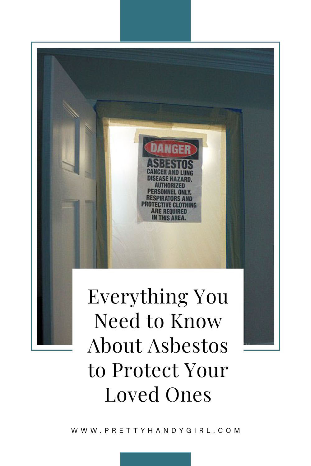 Asbestos Removal - Everything You Wanted to Know and More. Danger Asbestos sign on plastic covering doorway.