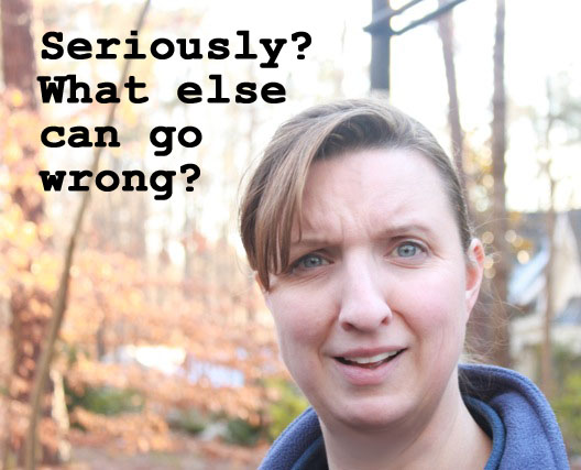 seriously_what_else_can_go_wrong