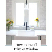 How to Install Window Trim & Casing