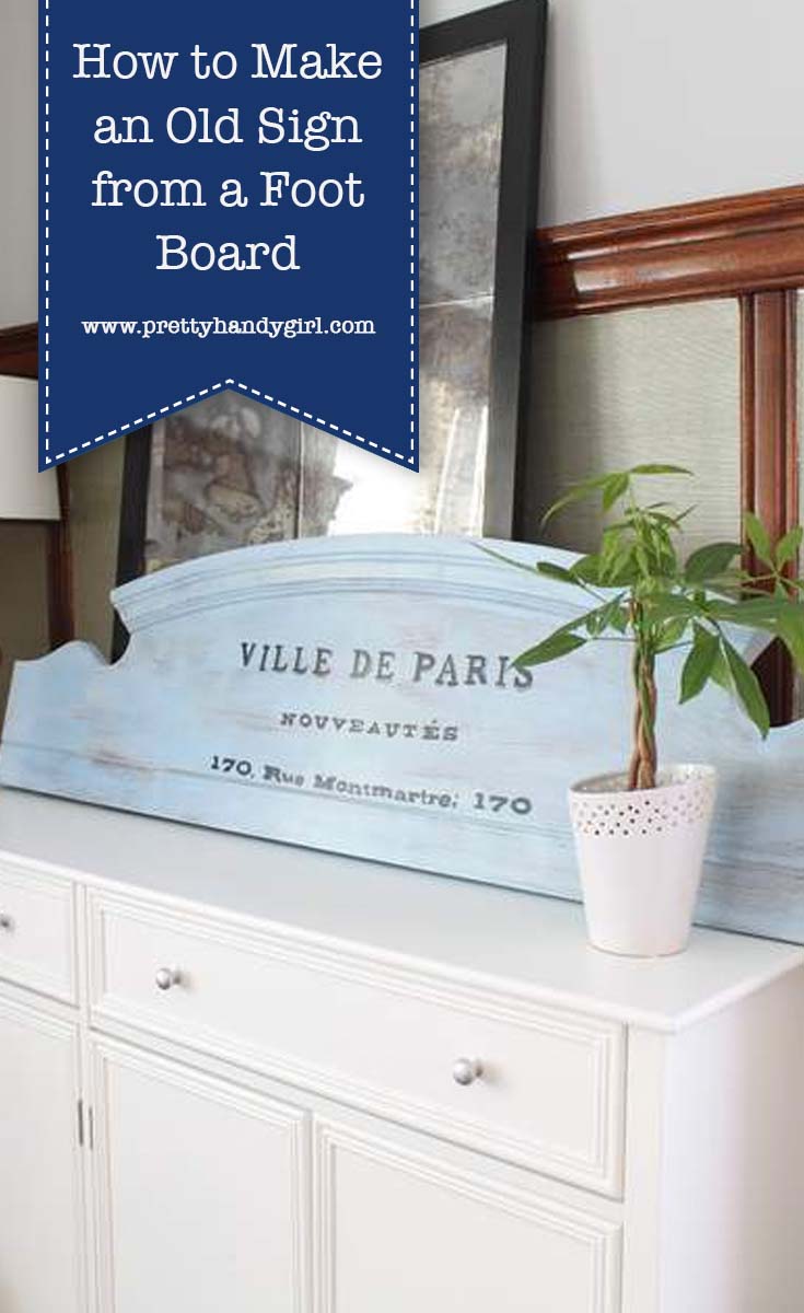 How to Make an Old Sign from a Foot Board