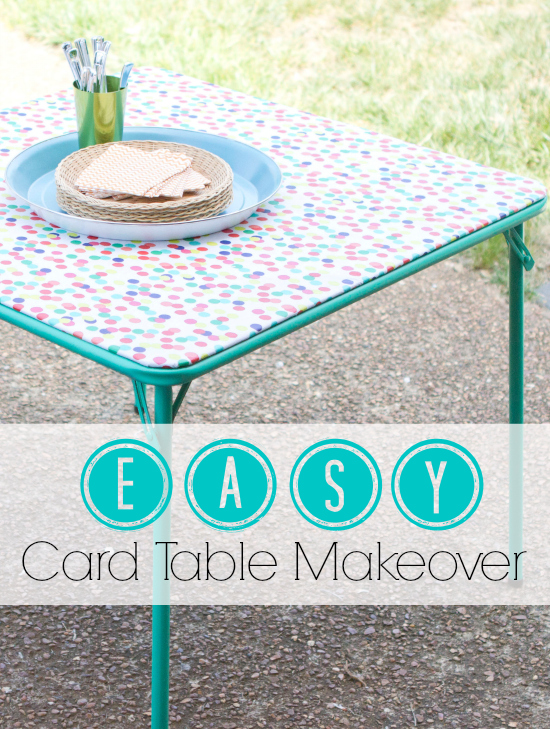 Super easy card table makeover