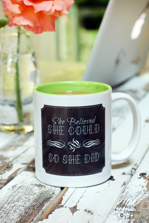 She believed she could and so she did mug | Pretty Handy Girl