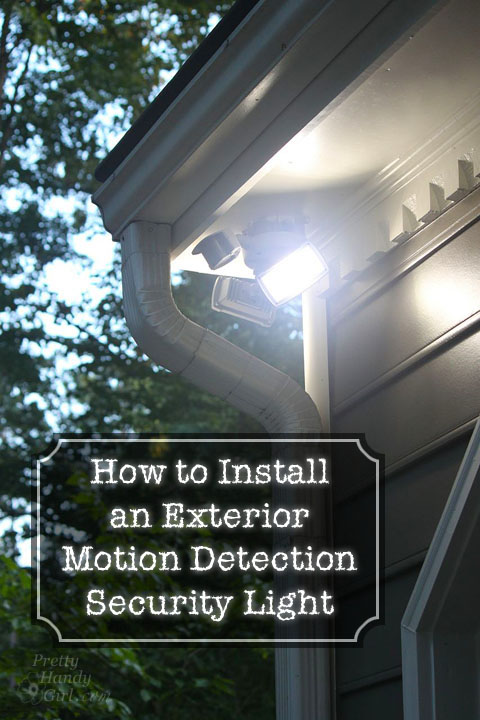 How to Install an Exterior Security Light | Pretty Handy Girl
