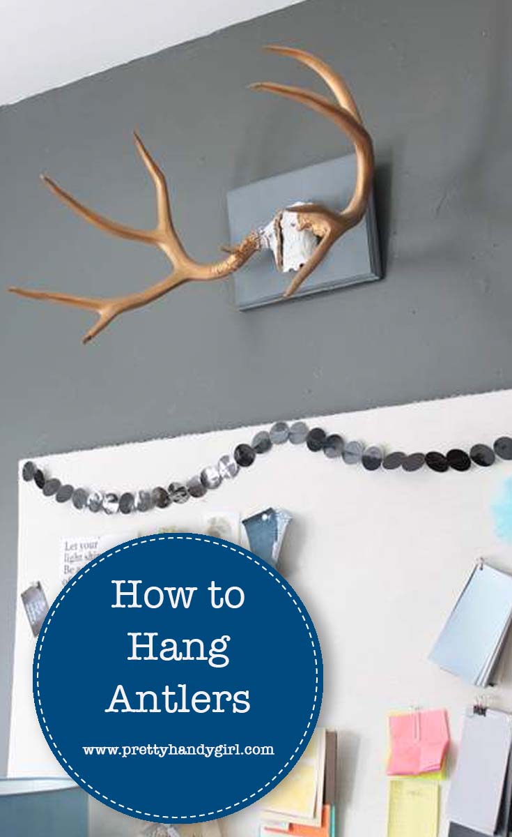 Check out this easy DIY tutorial from Pretty Handy Girl on how to hang deer antlers so that you can add rustic charm to your wall decor! | Deer antler decor | DIY wall decor | #prettyhandygirl #walldecor #DIYwalldecor