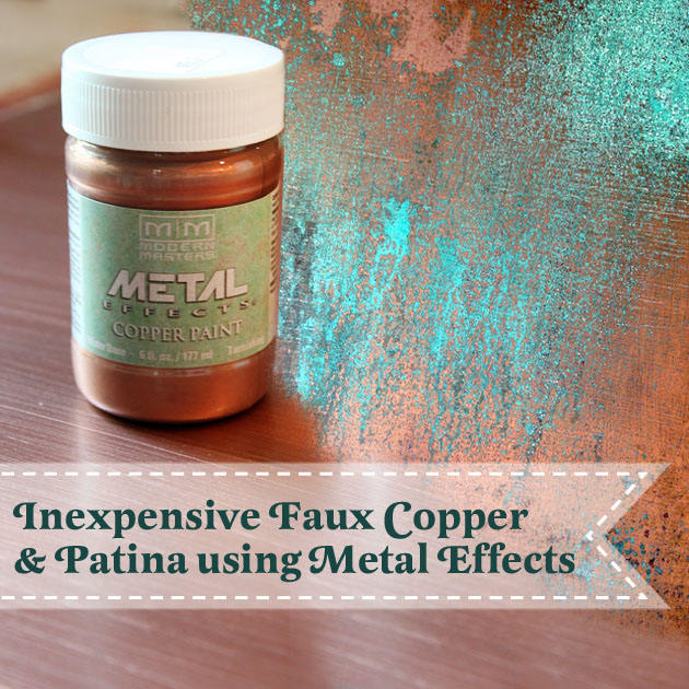 inexpensive faux copper metal patina