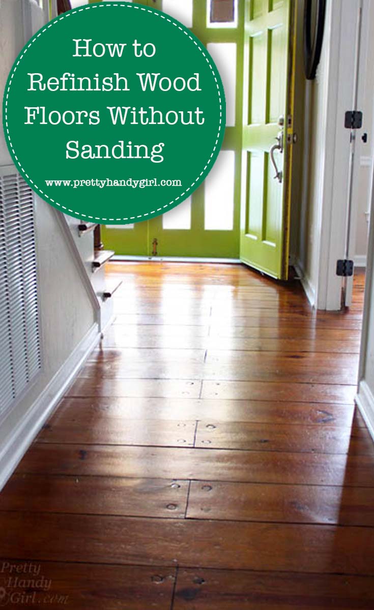 Yes, you can Refinish Wood Floors without Sanding! | Revive old wooden floors | Pretty Handy Girl #prettyhandygirl #woodfloor #refinishwoodfloors