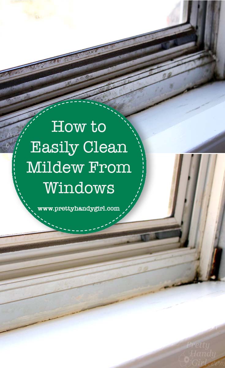 How to Easily Clean Mildew Off Windows | Pretty Handy Girl
