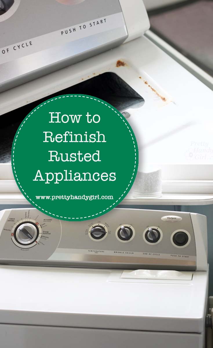 How to Refinish Rusted and Scratched Appliances | Pretty Handy Girl