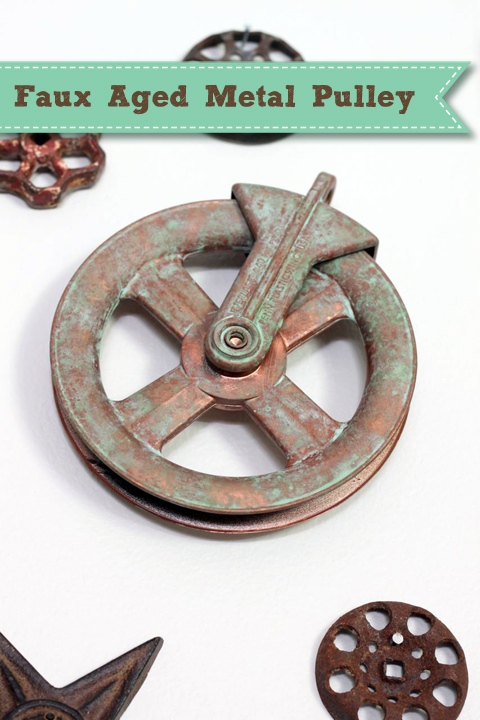 Faux Aged Metal Pulley | Pretty Handy Girl
