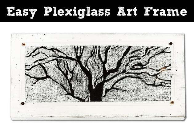 Easy Plexiglass Art Frame | Pretty Handy Girl