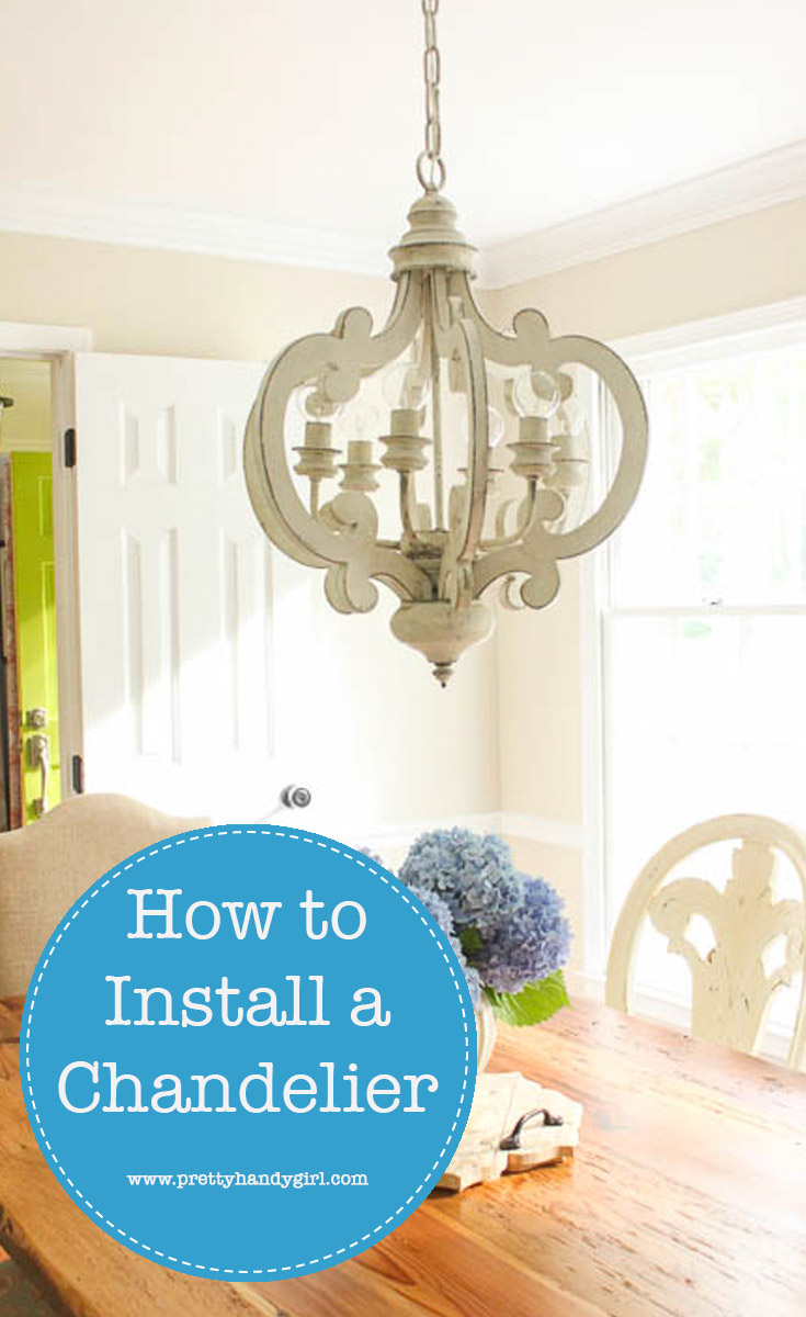 Wish you knew How to Install a Chandelier, so you don't have to hire an electrician to do it? Check out this step-by-step tutorial from Pretty Handy Girl! | How to install a light fixture | Lighting tutorial #prettyhandygirl #DIYtutorial