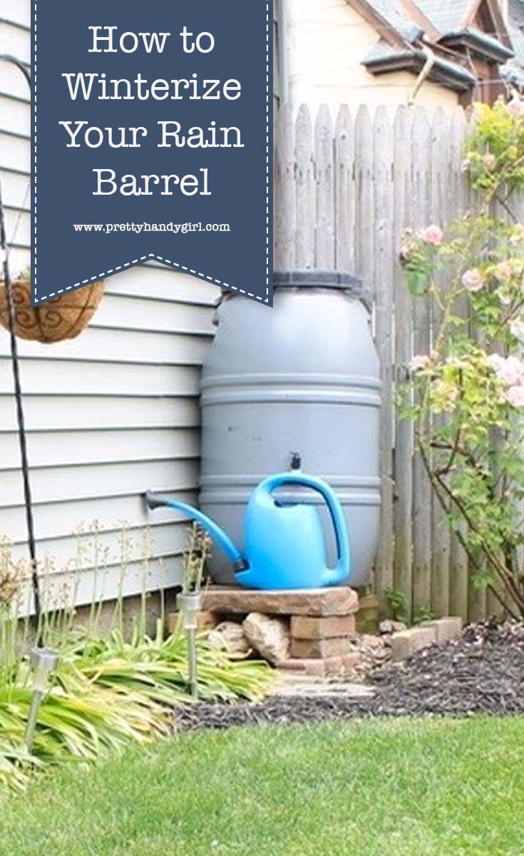Check out this tutorial on how to winterize your rain barrel so that you can use it for many years to come! | Pretty Handy Girl #prettyhandygirl #winterhometips #winterize