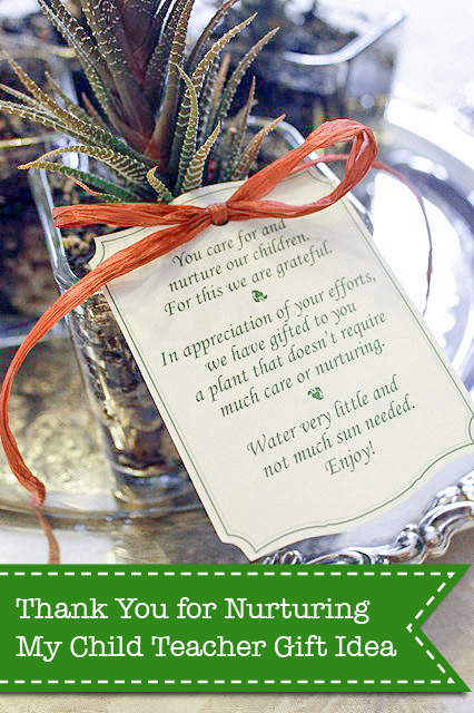 Thank You For Nurturing My Child Teacher Gift Idea | Pretty Handy Girl