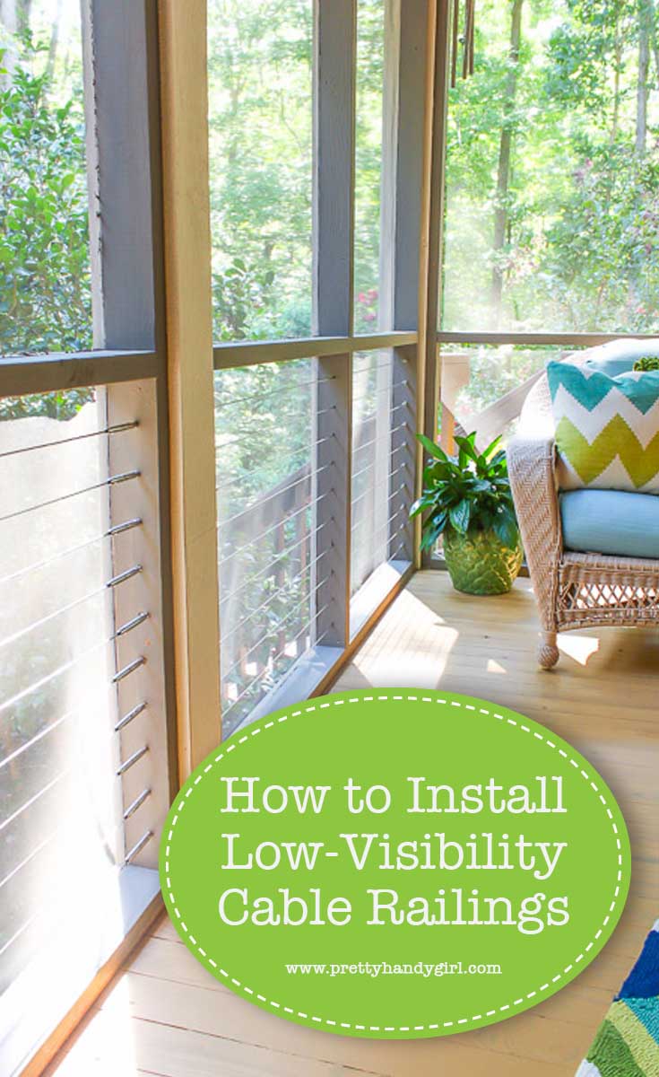 Learn How to Install Low Visibility Cable Railings from this tutorial from Pretty Handy Girl! | #prettyhandygirl #DIY #homeimprovement