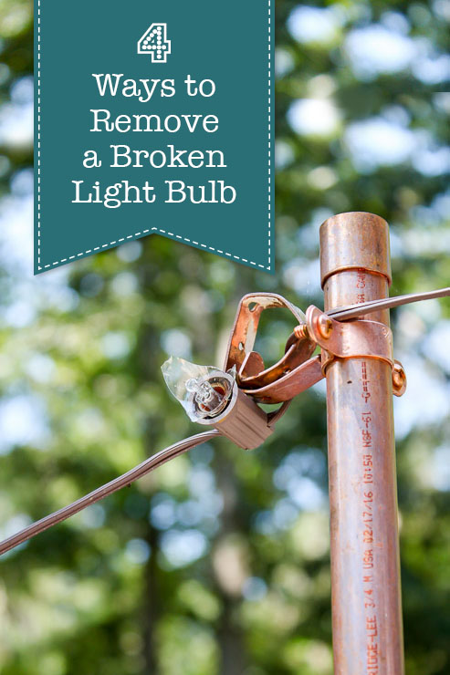4 Ways to Remove a Broken Light Bulb | Pretty Handy Girl
