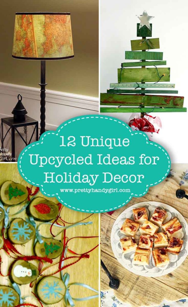 Holiday decorating doesn't have to break the bank with the 12 great upcycled ideas for holiday decor from Pretty Handy Girl! | #prettyhandygirl #holidaydecor #holidayhome #upcycleddecor
