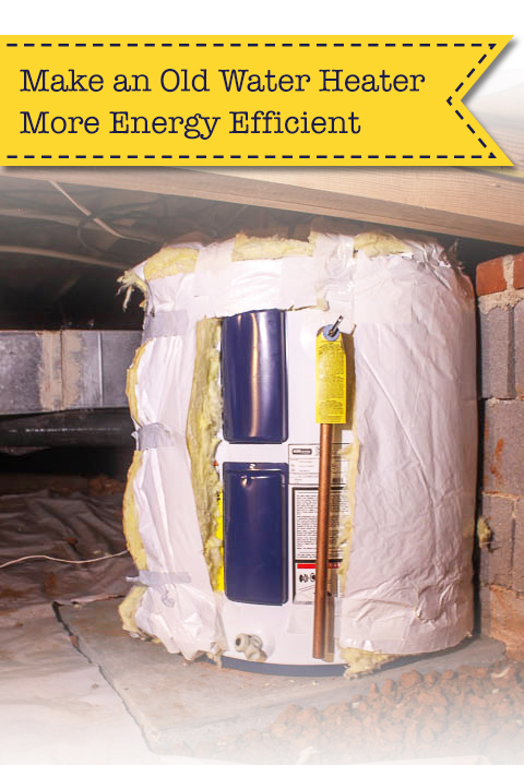 How to Make an Old Water Heater More Energy Efficient | Pretty Handy Girl