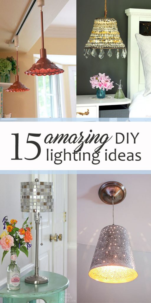 15 Amazing DIY Lighting Ideas - pinnable collage image