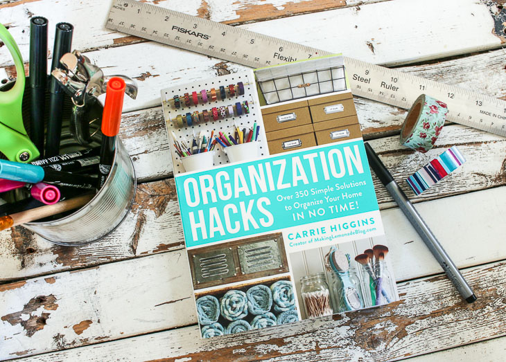 Organization Hacks by Carrie Higgins