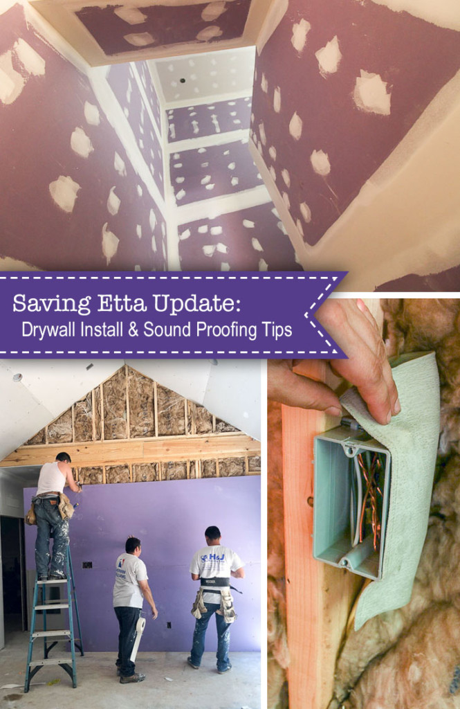 Saving Etta Update Drywall Soundproofing