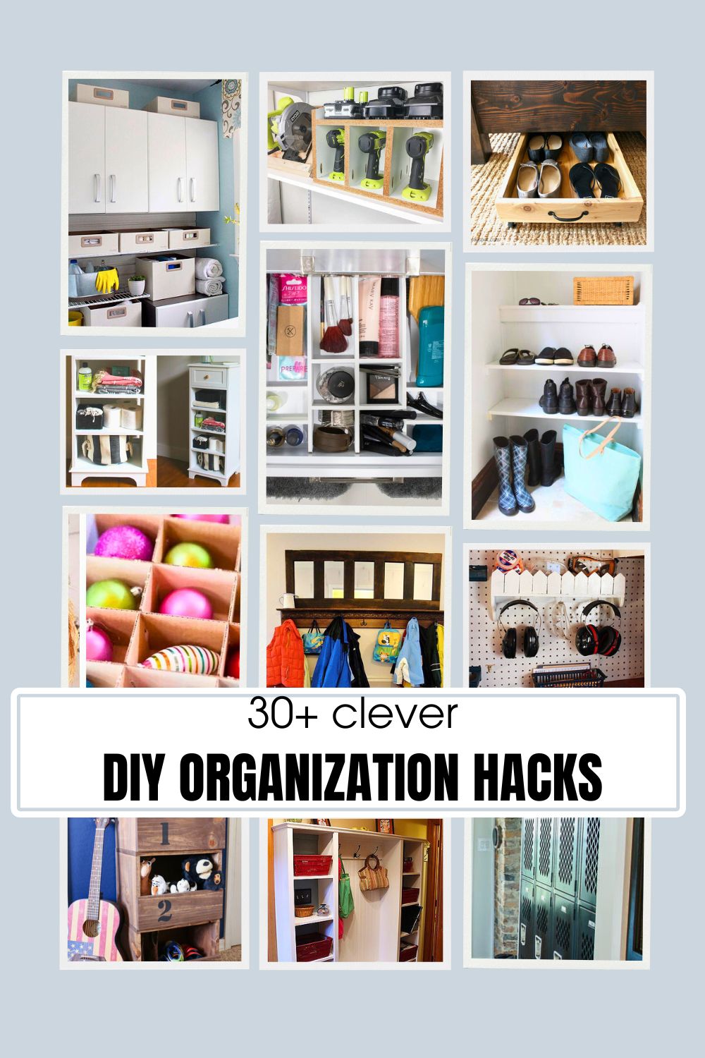 12 image collage with 30+ Clever DIY Organization Hacks